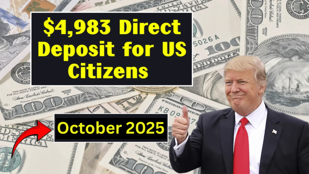Direct Deposit of $4,983 in October 2025: Who is Eligible and When the Payment Will Arrive